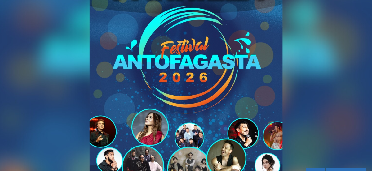 Festival de Antofagasta 2026: cómo conseguir entradas y qué artistas se presentarán en el evento