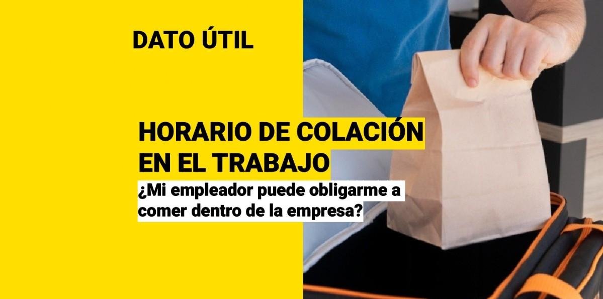 Horario de colación: ¿El empleador puede exigir que sea dentro de la empresa?